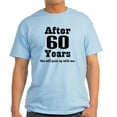 thumbnail image 1 of CafePress - 60Th Anniversary Funny Quote Light T Shirt - Men's Classic Graphic T-Shirt, 1 of 4
