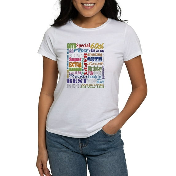 CafePress - 60Th Birthday Typogr Women's Classic White T Shirt - Women's Classic T-Shirt