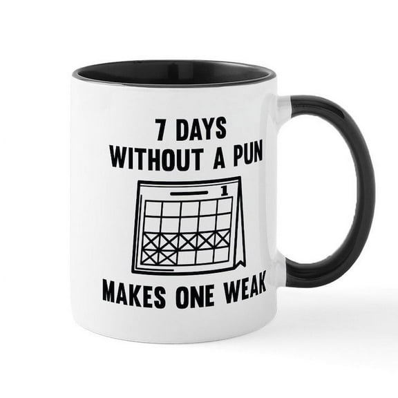 CafePress - 7 Days Without A Pun Mug - 11 oz Ceramic Mug - Novelty Coffee Tea Cup