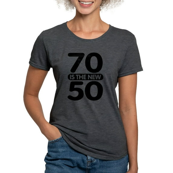 CafePress - 70Isthenew50 Women's Deluxe T Shirt - Womens Tri-blend T-Shirt