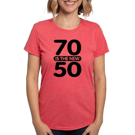 CafePress - 70Isthenew50 Women's Deluxe T Shirt - Womens Tri-blend T-Shirt