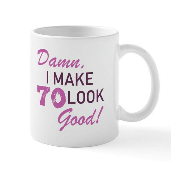 CafePress - 70Th Birthday Humor Mugs - 11 oz Ceramic Mug - Novelty Coffee Tea Cup