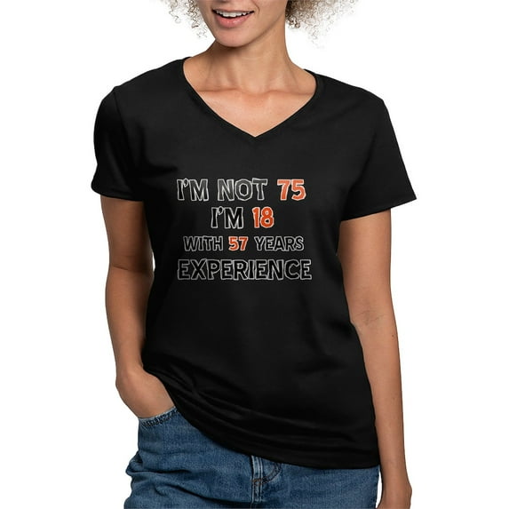 CafePress - 75 Year Old Designs Women's V Neck Dark T Shirt - Women's V-Neck Dark T-Shirt