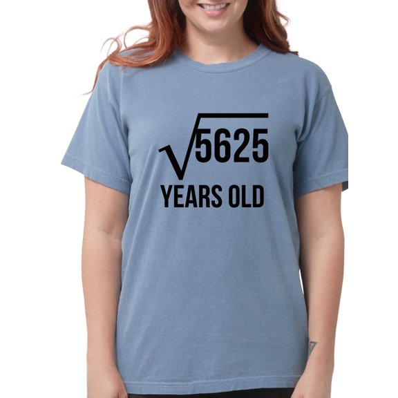 CafePress - 75 Years Old Square Root T Shirt - Womens Comfort Colors® Shirt