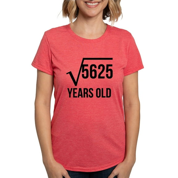 CafePress - 75 Years Old Square Root T Shirt - Womens Tri-blend T-Shirt
