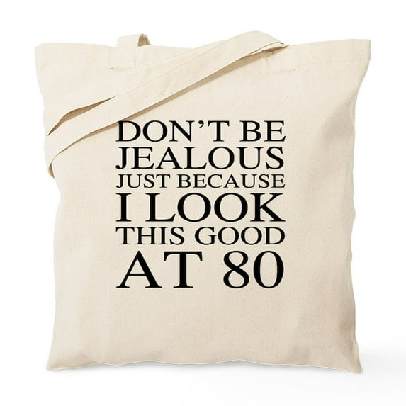 CafePress - 80Th Birthday Jealous Tote Bag - Unisex Canvas Tote Bag, Beige, 1-Piece