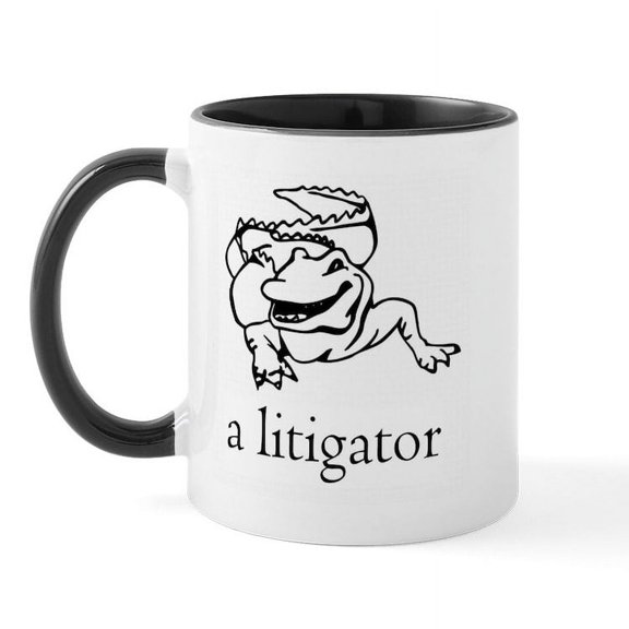 CafePress - A Litigator's Mug - 11 oz Ceramic Mug - Novelty Coffee Tea Cup