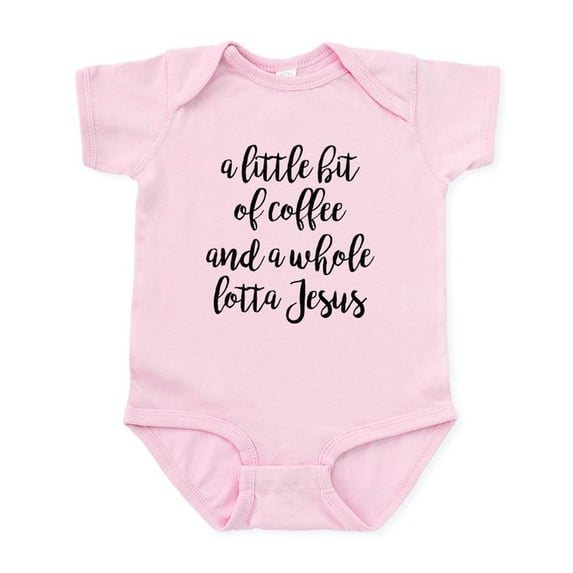 CafePress - A Little Bit Of Coffee And A Whole Infant Bodysuit - Baby Light Bodysuit, Size Newborn - 24 Months