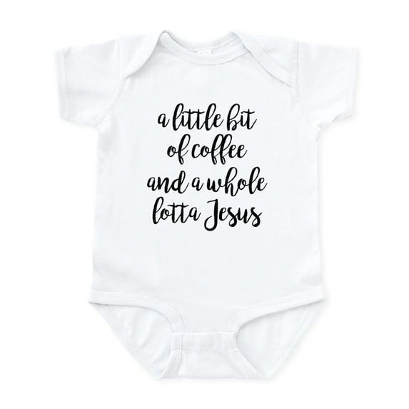 CafePress - A Little Bit Of Coffee And A Whole Infant Bodysuit - Baby Light Bodysuit, Size Newborn - 24 Months