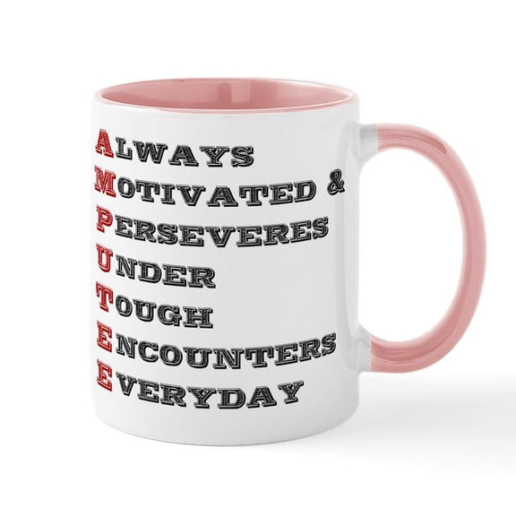 CafePress - A.M.P.U.T.E.E. Mug - 11 oz Ceramic Mug - Novelty Coffee Tea Cup