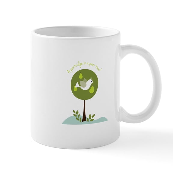 CafePress - A Partridge In Apear Tree! Mugs - 11 oz Ceramic Mug - Novelty Coffee Tea Cup