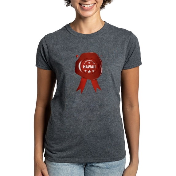 CafePress - A Product Of Hawaii T Shirt - Women's Traditional Fit Dark T-Shirt