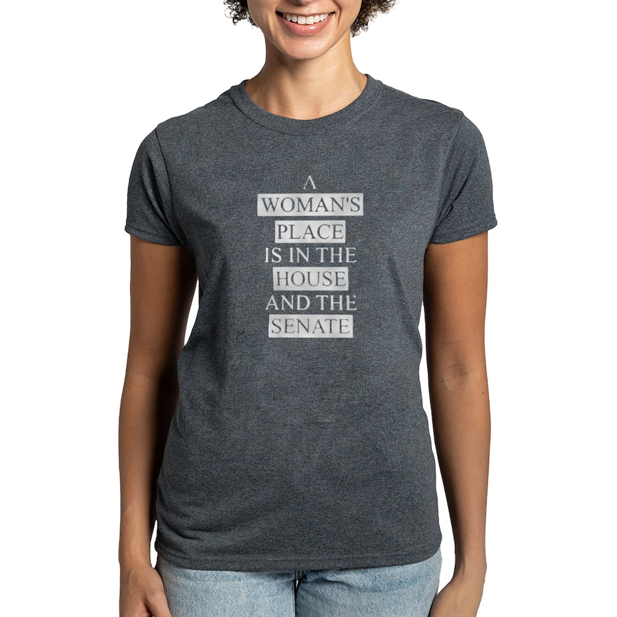 CafePress - A Woman Place Is In The House Shirt T Shirt - Women's Traditional Fit Dark T-Shirt - image 1 of 4