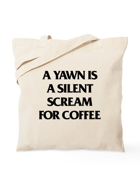 - A Yawn Is A Silent Scream For Coffee Tote Bag - Unisex Canvas Tote Bag, Beige, 1-Piece