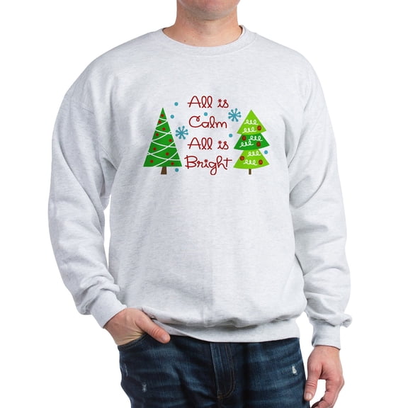 CafePress - ALL IS CALM Sweatshirt - Crew Neck Sweatshirt