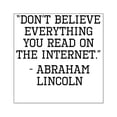 thumbnail image 1 of CafePress - Abraham Lincoln Internet Quote Sticker - Square Sticker 3" x 3", 1 of 1