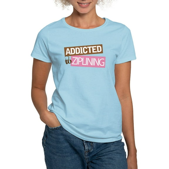 CafePress - Addicted To Ziplining Women's Light T Shirt - Women's Classic T-Shirt