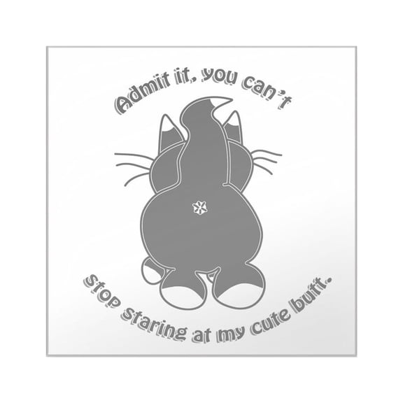 CafePress - Admit It Cat Butt Sticker - Square Sticker 3" x 3"