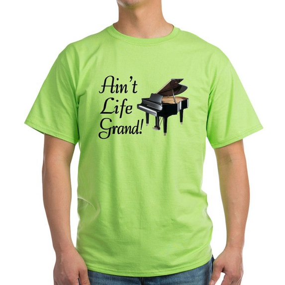 CafePress - Ain't Life Grand Piano Light T Shirt - Light T-Shirt - CP