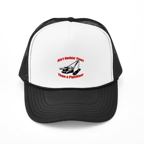 CafePress - Aint Nothin Finer Than A Pipeliner - Trucker Hat - Polyester Foam Front and Nylon Mesh Weave Back