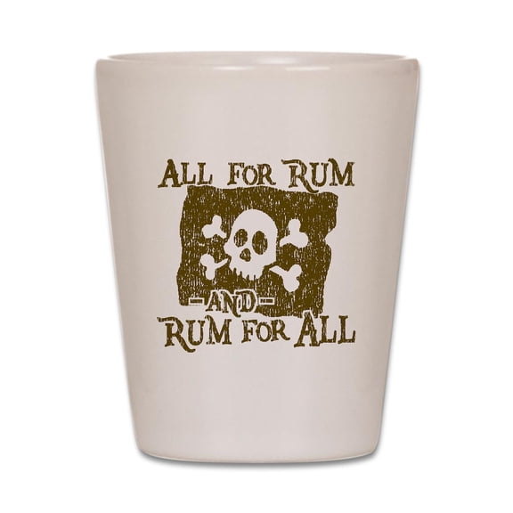 CafePress - All For Rum - White Shot Glass, Unique and Funny Shot Glass