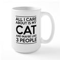 thumbnail image 1 of CafePress - All I Care About Is My Cat And Maybe Like 3 People - 15 oz Ceramic Large White Novelty Mug, 1 of 6