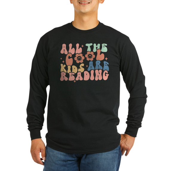 CafePress - All The Cool Kids Are Reading Long Sleeve T Shirt - Long Sleeve Dark T-Shirt