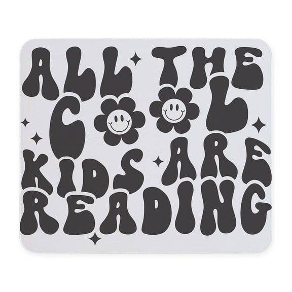 CafePress - All The Cool Kids Are Reading - Non-slip Rubber Mousepad, Gaming Mouse Pad