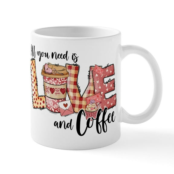 CafePress - All You Need Is Love And Coffee Mugs - 11 oz Ceramic Mug - Novelty Coffee Tea Cup