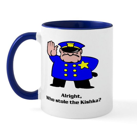 CafePress - Alright Who Stole The Kishka Mug - 11 oz Ceramic Mug - Novelty Coffee Tea Cup