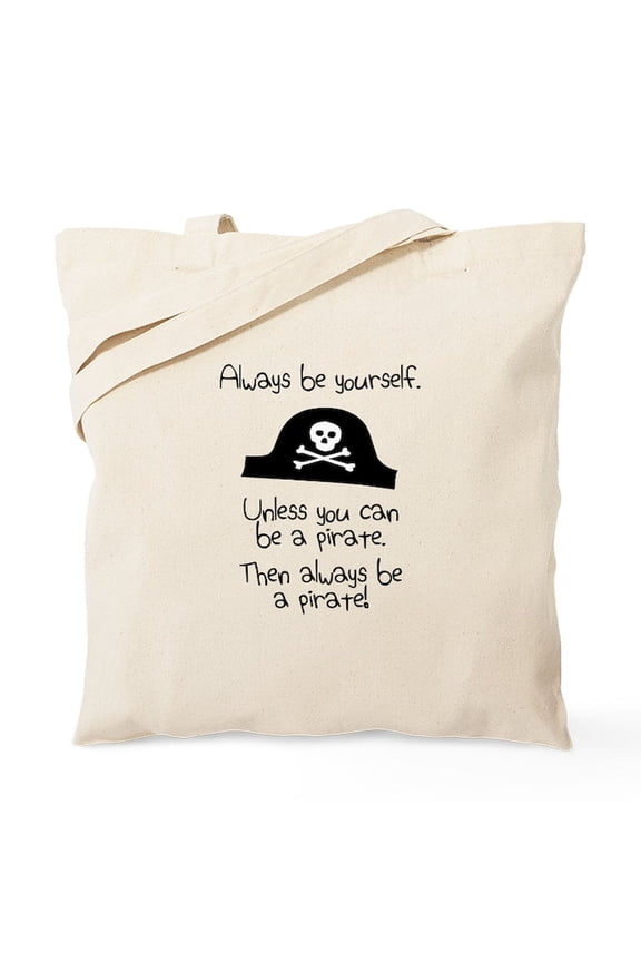 - Always Be Yourself, Unless You Can Be A Pirate Tot - Unisex Canvas Tote Bag, Beige, 1-Piece