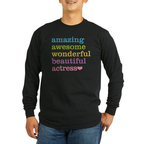 CafePress - Amazing Actress Long Sleeve T Shirt - Long Sleeve Dark T-Shirt