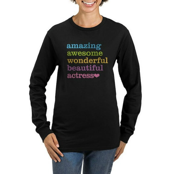 CafePress - Amazing Actress Long Sleeve T Shirt - Women's Long Sleeve Graphic Tee Casual Fit