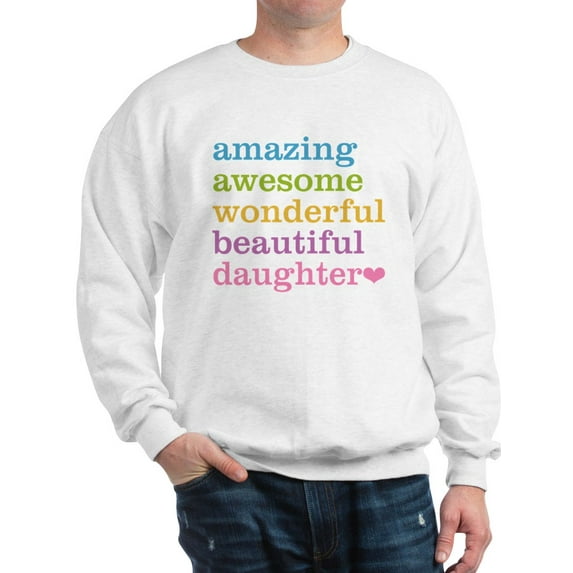 CafePress - Amazing Daughter Sweatshirt - Crew Neck Sweatshirt