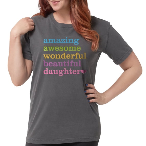 CafePress - Amazing Daughter T Shirt - Womens Comfort Colors® Shirt