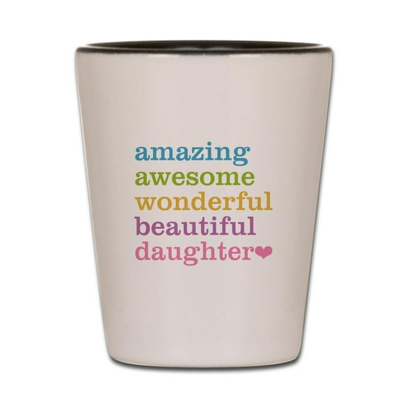 CafePress - Amazing Daughter - White/Black Shot Glass, Unique and Funny Shot Glass