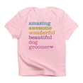 thumbnail image 1 of CafePress - Amazing Dog Groomer Infant T Shirt - Infant T-Shirt, 1 of 4
