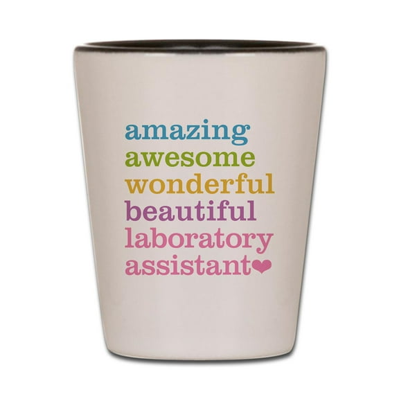 CafePress - Amazing Laboratory Assistant - White/Black Shot Glass, Unique and Funny Shot Glass