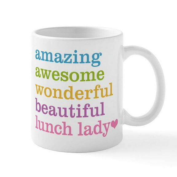 CafePress - Amazing Lunch Lady Mugs - 11 oz Ceramic Mug - Novelty Coffee Tea Cup