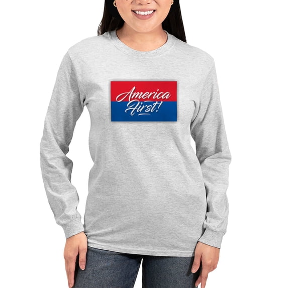 CafePress - America First Long Sleeve T Shirt - Women's Long Sleeve Graphic Casual T-Shirt