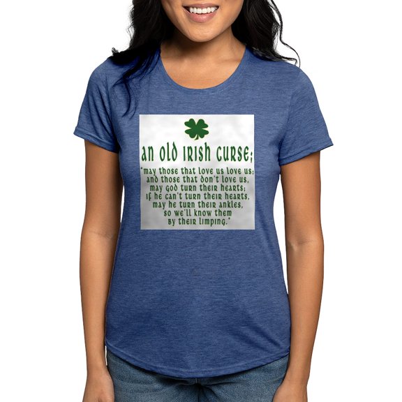 CafePress - An Old Irish Curse T Shirt Women's Deluxe T Shirt - Womens Tri-blend T-Shirt