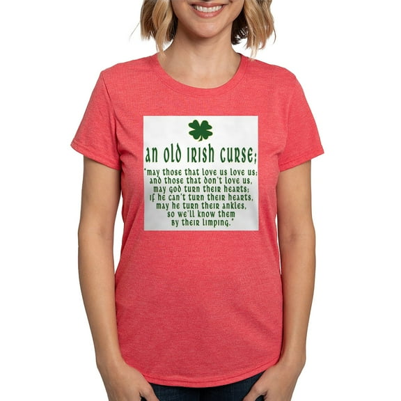 CafePress - An Old Irish Curse T Shirt Women's Deluxe T Shirt - Womens Tri-blend T-Shirt