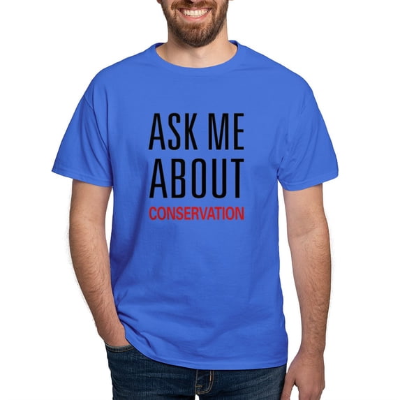 CafePress - Ask Me About Conservation T Shirt - Men's Classic Graphic Cotton T-Shirt
