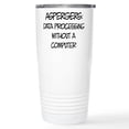 thumbnail image 1 of CafePress - Aspergers Geek Stainless Steel Travel Mug - Insulated Stainless Steel Travel Tumbler 20 oz., 1 of 3