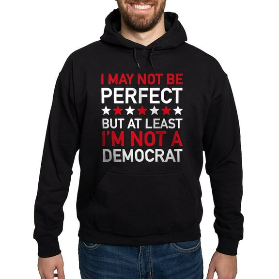 CafePress - At Least I'm Not A Democrat Hoodie (Dark) - Pullover Hoodie, Classic, Comfortable Hooded Sweatshirt
