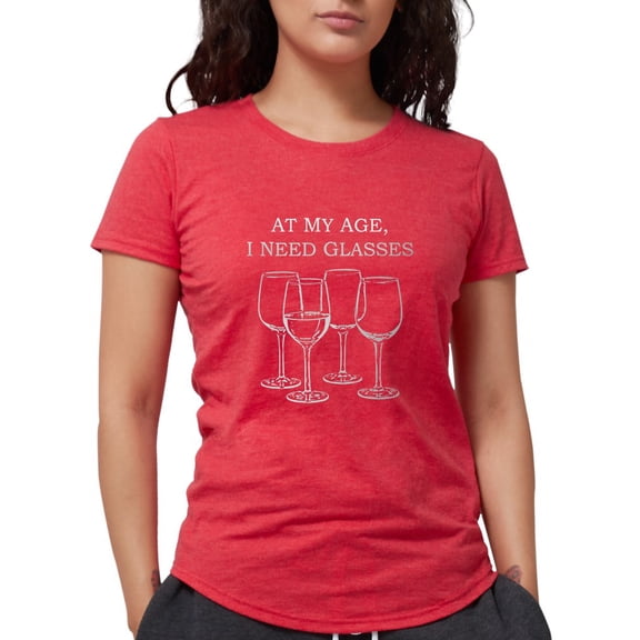 CafePress - At My Age I Need Glasses Women's Deluxe T Shirt - Womens Tri-blend T-Shirt