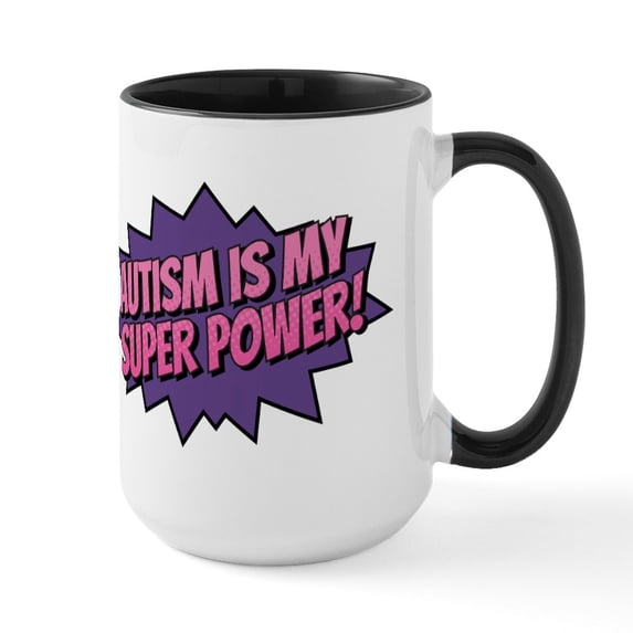 CafePress - Autism Is My Super Power! Large Mug - 15 oz Ceramic Large White Novelty Mug