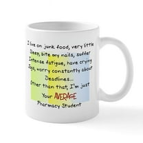 CafePress - Average Pharmacy Student Mugs - 11 oz Ceramic Mug - Novelty Coffee Tea Cup