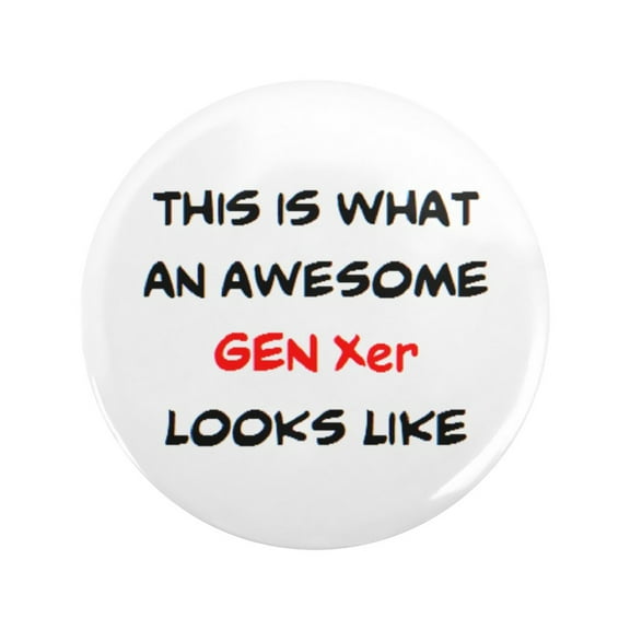CafePress - Awesome Gen Xer 3.5 Button - 3.5" Button
