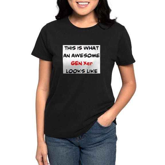 CafePress - Awesome Gen Xer Women's Classic T Shirt - Women's Traditional Fit Dark T-Shirt